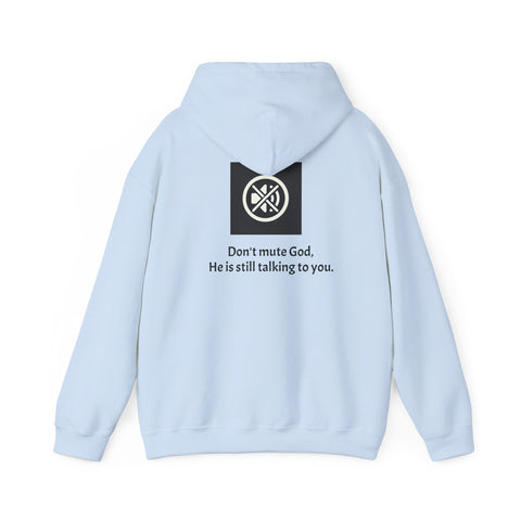 Don't mute God Hooded Sweatshirt