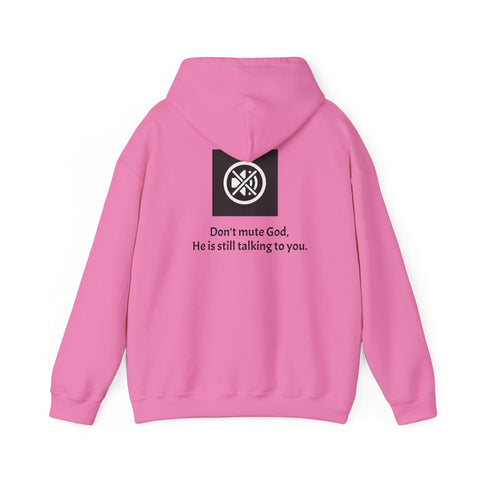 Don't mute God Hooded Sweatshirt