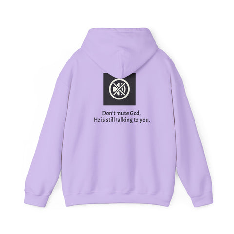 Don't mute God Hooded Sweatshirt