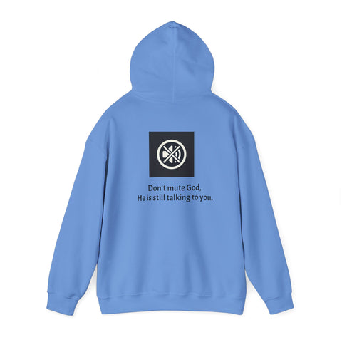 Don't mute God Hooded Sweatshirt