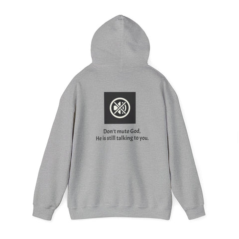 Don't mute God Hooded Sweatshirt