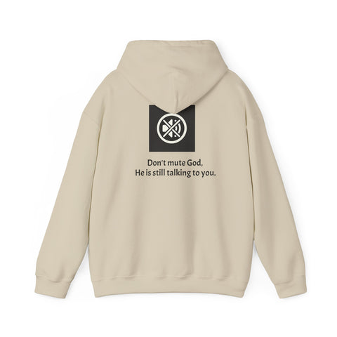 Don't mute God Hooded Sweatshirt