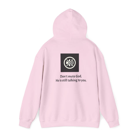 Don't mute God Hooded Sweatshirt