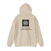 Don't mute God Hooded Sweatshirt