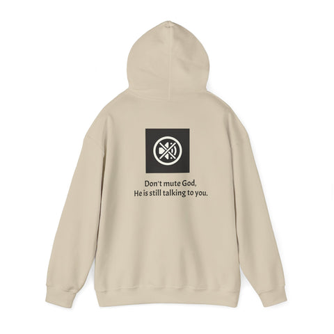 Don't mute God Hooded Sweatshirt