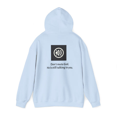 Don't mute God Hooded Sweatshirt