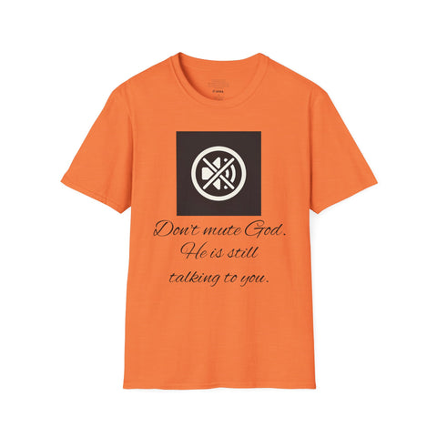 Don't Mute God T-Shirt