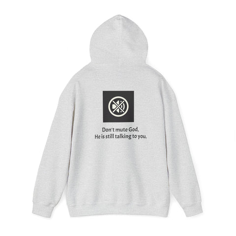 Don't mute God Hooded Sweatshirt